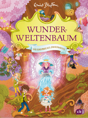 cover image of Wunderweltenbaum--Das Geheimnis des Zauberwaldes